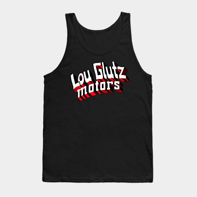 Lou Glutz Motors 3D Super - Home of the Family Truckster Tank Top by RetroZest